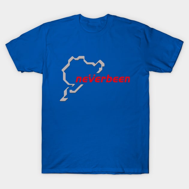 Nurburgring – Never been T-Shirt by msportm